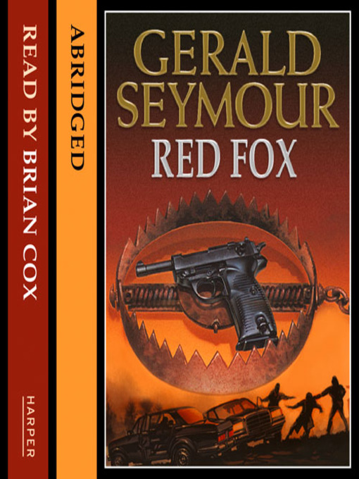 Title details for Red Fox by Gerald Seymour - Available